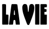 La Vie La Vie